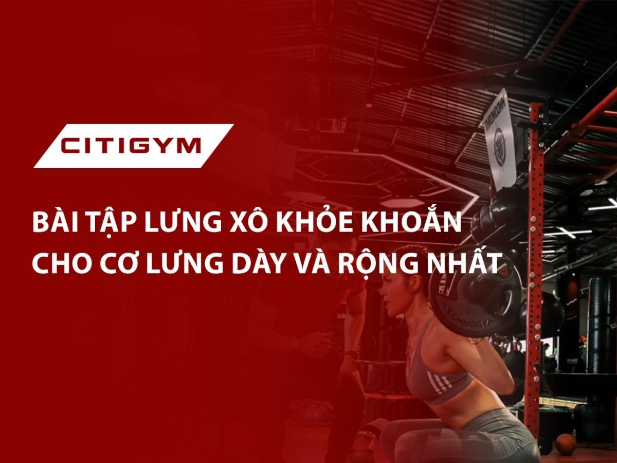 Bài tập lưng xô khỏe khoắn cho cơ lưng dày và rộng nhất dành cho bạn