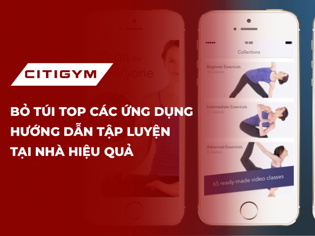 Bỏ túi top các ứng dụng hướng dẫn tập luyện tại nhà hiệu quả