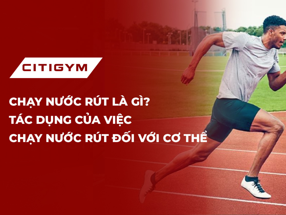 Chạy nước rút là gì? Tác dụng của việc chạy nước rút đối với cơ thể