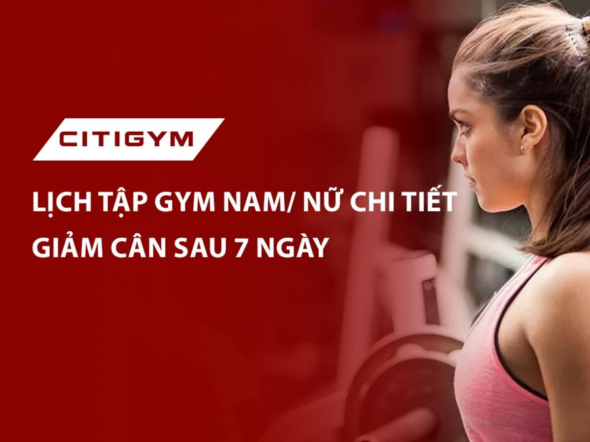 Lịch tập gym cho nam/ nữ chi tiết giảm cân sau 7 ngày