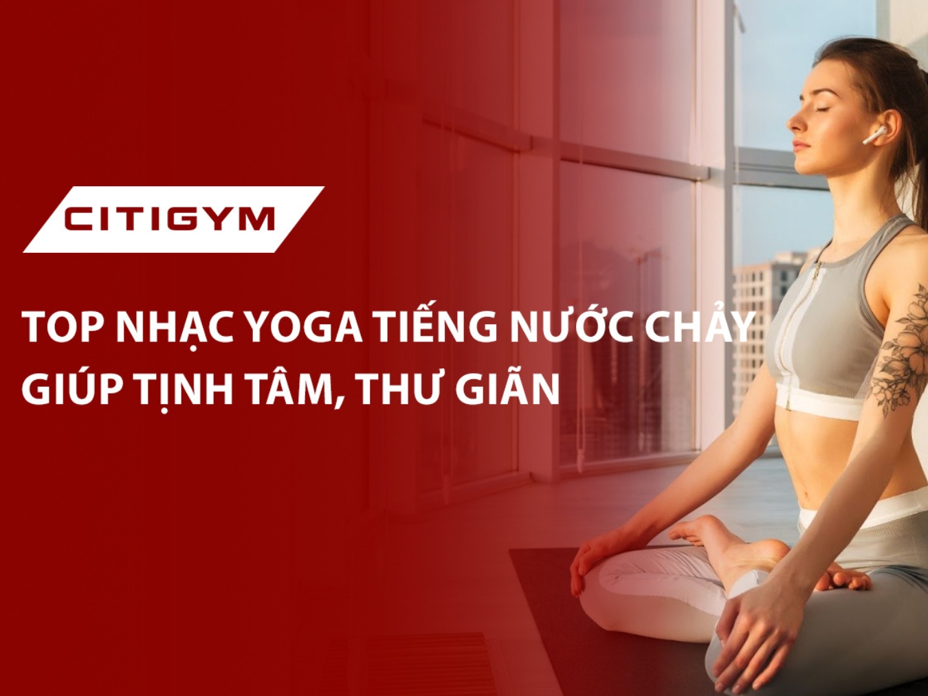 Top nhạc yoga tiếng nước chảy giúp tịnh tâm, thư giãn