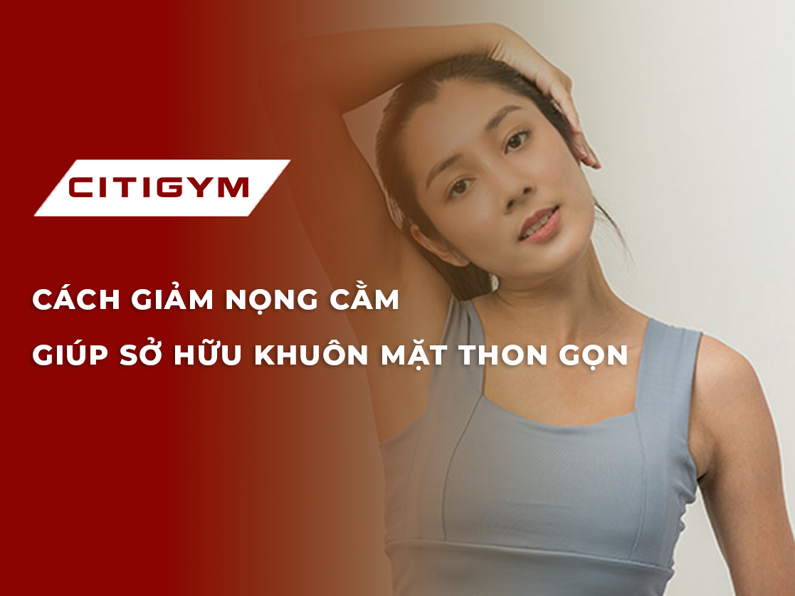 Cách giảm nọng cằm giúp sở hữu khuôn mặt thon gọn