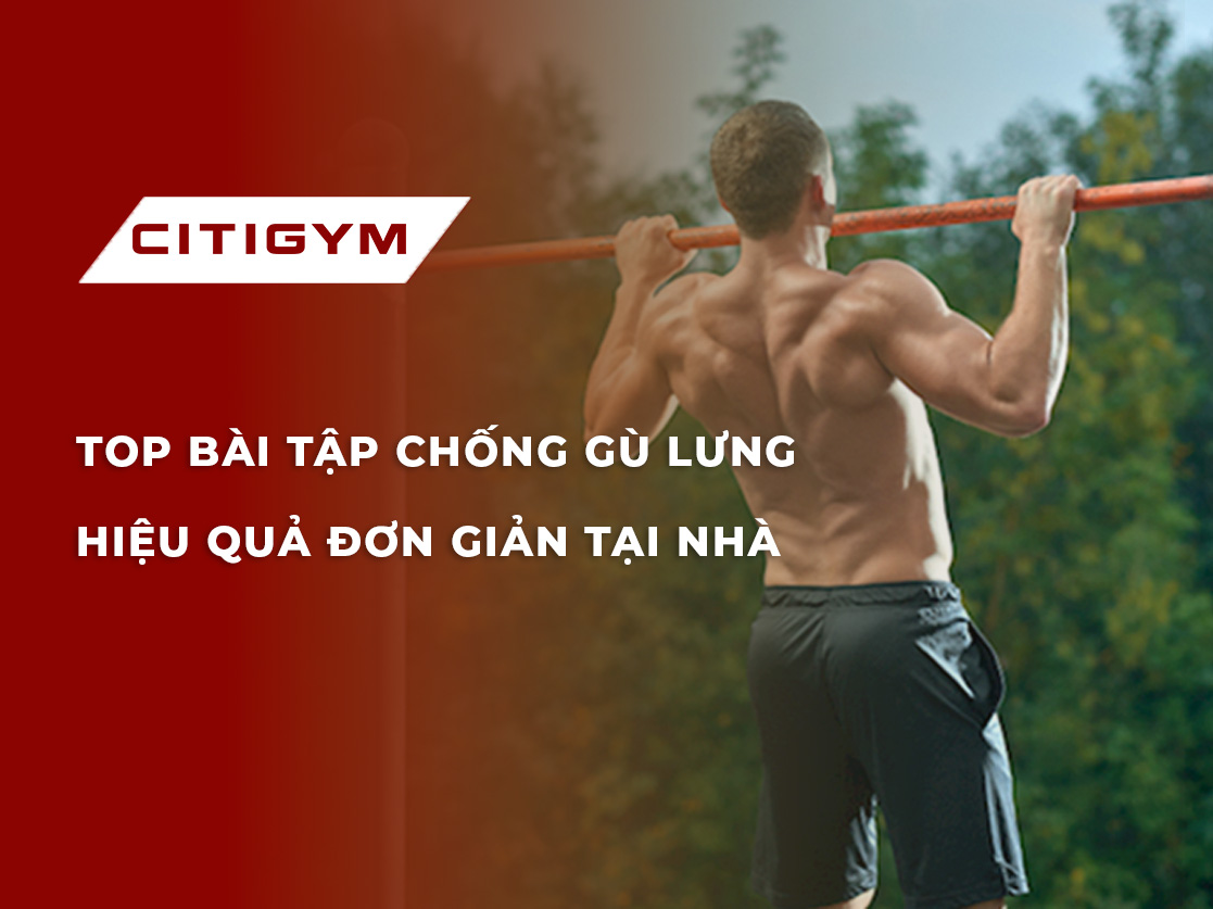 Top bài tập chống gù lưng hiệu quả đơn giản tại nhà