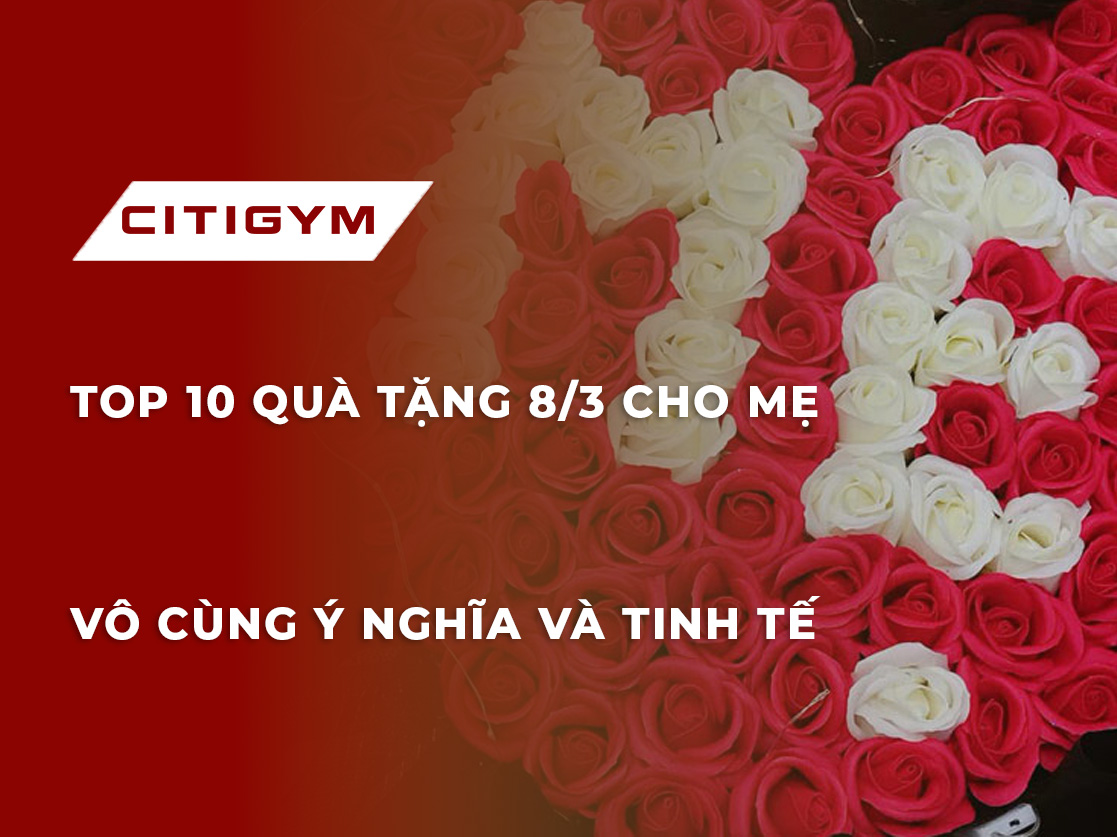 Top 10 quà tặng 8/3 cho mẹ vô cùng ý nghĩa và tinh tế